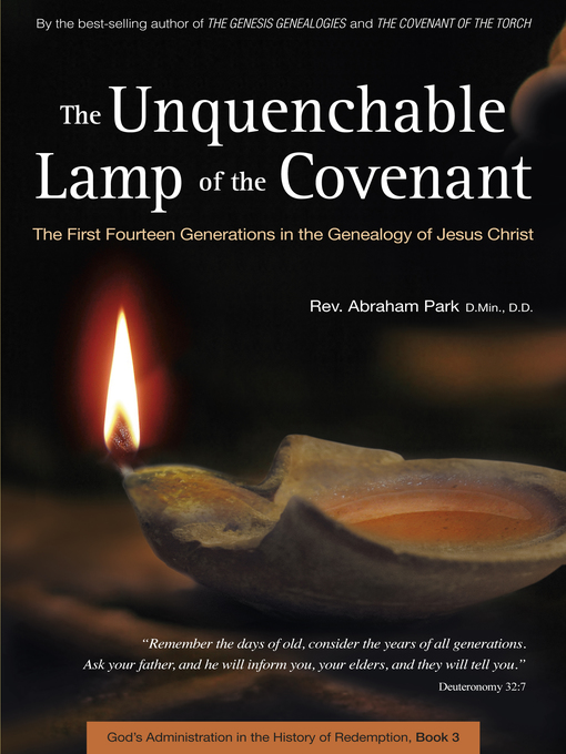 Title details for Unquenchable Lamp of the Covenant by Abraham Park - Available